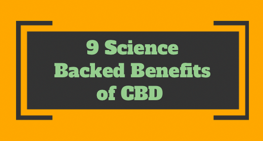 9 Science Backed Benefits of CBD